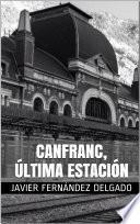 libro Canfranc, Última Estación